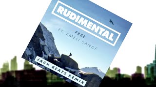 Rudimental  Free ft Emeli Sandé Jack Beats Remix Official Audio [upl. by Annagroeg922]