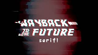 UNDERSWAPREVENGE  Strikelotrousle  Serifs Wayback to the Future [upl. by Landre832]