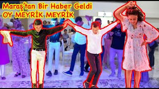 Maraştan Bir Haber Geldi  OY MEYRİK MEYRİK HALAY [upl. by Ayardna]