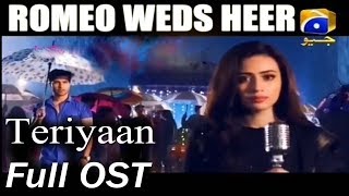 ROMEO WEDS HEER Teriyaan OST Full Lyrics Video Song  Sana Javed Khaani amp Feroze Khan [upl. by Droffig141]