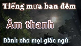 tiếngmưa newrainsounds Tiếng mưa giúp ngủ ngon mỗi ngày  Thunderstorm relaxing sounds of nature [upl. by Rech528]