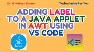 ADDING LABEL TO A JAVA APPLET IN AWT USING VS CODE [upl. by Riordan]