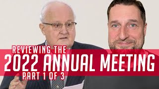 Reviewing the 2022 Annual Meeting Part 1 of 3 [upl. by Gonnella]