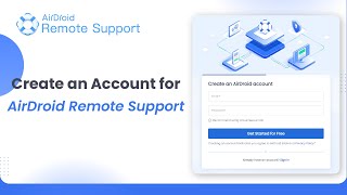 Create Your AirDroid Remote Support Account in Minutes [upl. by Anastasie]