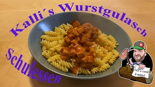 Kalli´s Wurstgulasch Schulessen wie damals Euer Wunsch hier das Video dazu [upl. by Navinod]