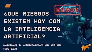 Qué riesgos debes tener en cuenta con la inteligencia artificial hoy [upl. by Eniluqcaj100]