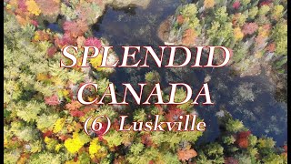 Splendid Canada 6 Luskville in the fall [upl. by Trueman]