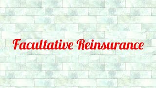 Facultative Reinsurance nov 2018 CA final Audit [upl. by Ennayram]