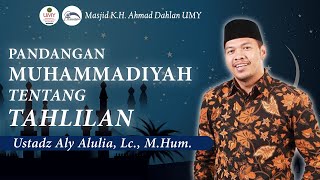 Pandangan Muhammadiyah Tentang Tahlilan Ust Aly Aulia Lc MHum  Putusan Tarjih Muhammadiyah [upl. by Island]