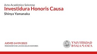 Acto de Investidura de Shinya Yamanaka como Doctor Honoris Causa por la Universidad de Salamanca [upl. by Ammamaria]