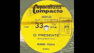 Noriel Vilela  O Presente [upl. by Aicsila]