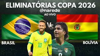 BRASIL X BOLÍVIA AO VIVO  ELIMINATÓRIAS COPA 2026 AO VIVO [upl. by Laise]