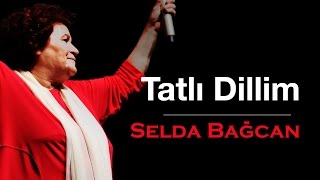 Selda Bağcan  Tatlı Dillim [upl. by Dao521]