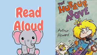 The Hubbub Above  Read Aloud [upl. by Nojad179]