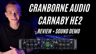 Cranborne Audio Carnaby HE2 Review  Demo [upl. by Alliuqet]