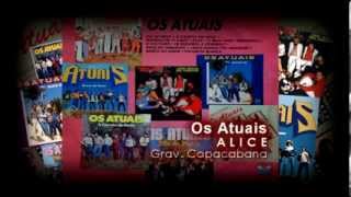 Os Atuais  Alice  Banda Os Atuais [upl. by Lanos]