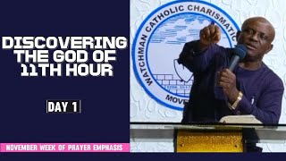 DISCOVERING THE GOD OF THE 11TH HOUR  Day 1  November Week of Prayer Emphasis [upl. by Prussian722]