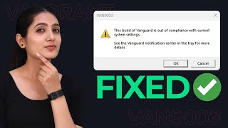 Fix Valorant This Build of Vanguard is Out of Compliance  VALORANT VAN 9003 Problem [upl. by Saw]