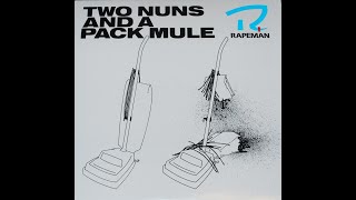 Rapeman  Two Nuns and a Pack Mule W Budd EP [upl. by Garey539]