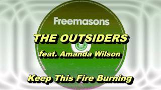 The Outsiders feat Amanda Wilson  Keep This Fire Burning Freemasons Extended Club Mix HD Full [upl. by Athallia]