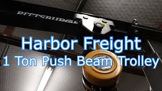 Harbor Freight 1 Ton Push Beam Trolley Unboxing and Installation [upl. by Mera134]