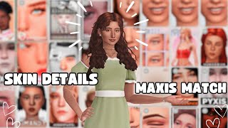 DETALHES DE PELE MAXIS MATCH E MUITO MAIS😊💖 THE SIMS 4 thesims4sims4thesims4building [upl. by Odnomyar]