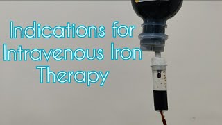 Indications for Intravenous Iron Therapy [upl. by Ojeibbob]