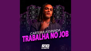 Carteira Assinada Trabalha no Job [upl. by Ueihtam]