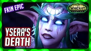 WOW Legion 🌟 YSERAS DEATH CutsceneCinematic  ValSharah Ending [upl. by Lebam190]