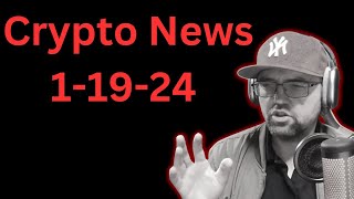 Crypto News Friday 1192024 [upl. by Pirzada]