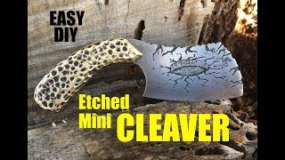 How to make a Mini Cleaver Knife with 3D metal etching [upl. by Tamah221]