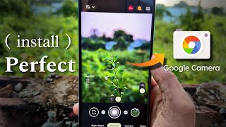 How To Install Perfect  GCAM  google camera on Any Android  Top 3 Gcam Support Any Android 🔥 [upl. by Yerga320]