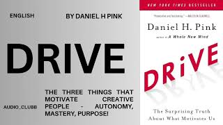 12 Important Points Of DRIVE By Daniel H Pink In English  AUDIOCLUBB [upl. by Eneleuqcaj]