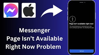 How To Fix Messenger Page Isn’t Available Right Now Problem In iPhone [upl. by Acnalb]