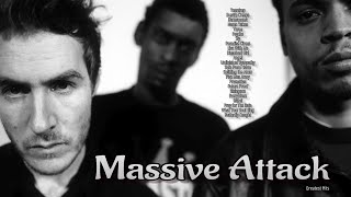 Massive Attack  Greatest Hits  Full Album 2023 [upl. by Aserehtairam]