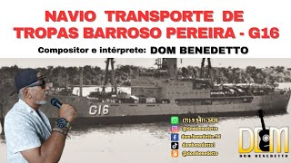 NAVIO TRANSPORTE DE TROPAS BARROSO PEREIRA  G16 [upl. by Eahsal]