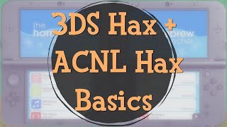 Basics of 3DS  ACNL Hax  FAQ [upl. by Joette957]