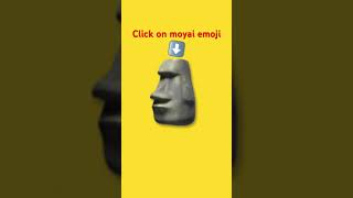 Click on MOYAI emoji [upl. by Mun325]