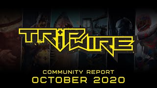 Tripwire Interactive Community Report  October 2020 [upl. by Stier]