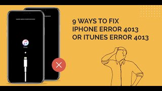 How To Fix iPhone Restoration Failed By iTunes or Fix Error Code 4013 [upl. by Hobbs]