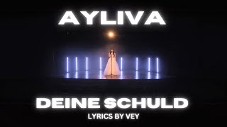 AYLIVA  Deine Schuld LYRICS [upl. by Tsai]