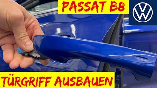 VW Passat B8 Türgriff aus und einbauen [upl. by Kendall]