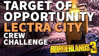 Target Of Opportunity Lectra City Borderlands 3 [upl. by Figone86]