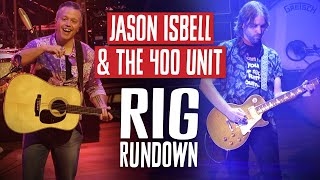 Jason Isbell Rig Rundown Guitar Gear Tour featuring Sadler Vaden of The 400 Unit 2024 [upl. by Incrocci]