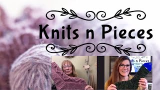 Knit n Pieces Episode 23  Cozy Cabin Knits [upl. by Nylekoorb]