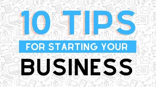 Top 10 Tips for Starting Your Own Business in 2025 [upl. by Anahsek]