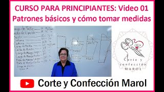 CURSO PARA PRINCIPIANTES Video 01 Patrones básicos y cómo tomar medidas [upl. by Llevron]