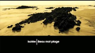 Isolée  Beau Mot Plage Heaven amp Earth ReEdit [upl. by Bakki]