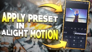 How to apply preset in Alight motion [upl. by Elsi]