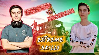 SHROUD vs FROGMAN  EXTREME PUBG SKILLS [upl. by Dobson]